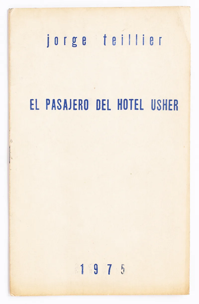 El Pasajero del Hotel Usher - Jorge Teillier
