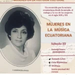 Un recorrido por la literatura, el arte, la política y la música ecuatoriana desde la mirada de las mujeres