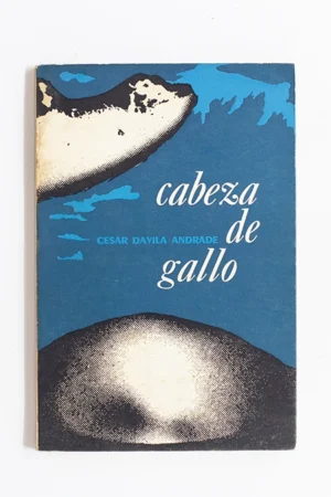 Portada del libro Cabeza de Gallo de César Dávila Andrade Kosmos Librería